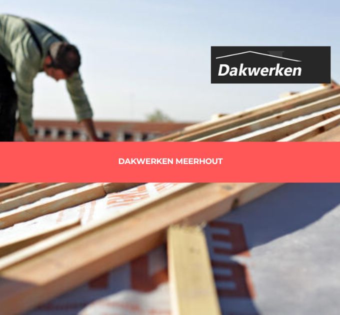 Dakwerken Meerhout